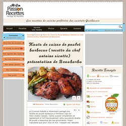 Hauts de cuisse de poulet barbecue (recette du chef antoine sicotte) présentation de Beaubarbu- Passion Recettes