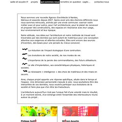 Presentation de l'agence d'architecte à Nantes: Saillé & Aoustin. biographies des architectes dplg, IUT genie-civil, DESS d'urbanisme, projet-urbain