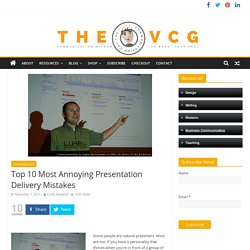 Top 10 Most Annoying Presentation Delivery Mistakes