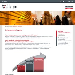 Présentation de l'agence de communication - Wellcom