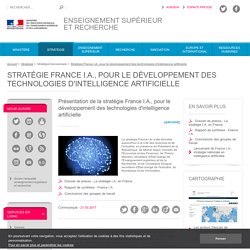 Présentation de la stratégie France I.A., pour le développement des technologies d'intelligence artificielle