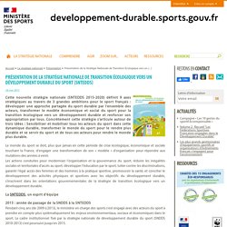 Présentation de la Stratégie Nationale de Transition Écologique vers un (...) - Sport et développement durable