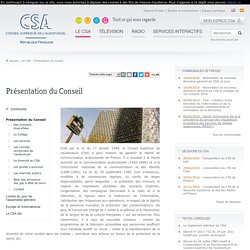 Présentation du Conseil / Le CSA