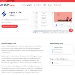 Happy Scribe : présentation, prix et fonctionnalités - BDM/tools