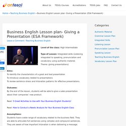 Business English Lesson plan- Giving a Presentation (ESA Framework) – ESL Lesson Plans