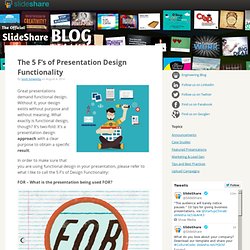 The 5 F’s of Presentation Design Functionality