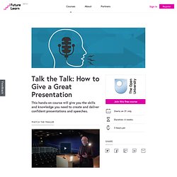 Talk the Talk: How to Give a Great Presentation — The Open University