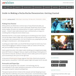 Guide to Making a Pecha Kucha Presentation: Getting Started