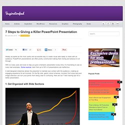 7 Steps to Giving a Killer PowerPoint Presentation