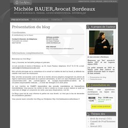 Présentation du blog de Michèle BAUER,Avocat Bordeaux