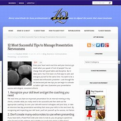 12 Most Successful Tips to Manage Presentation Nervousness