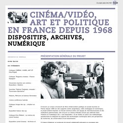 Cinéma vidéo et politique en France depuis 1968