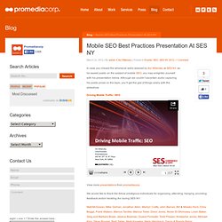 Mobile SEO Best Practices Presentation At SES NY - Promediacorp