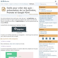 Outils pour créer des quiz : présentation de La QuiZinière, Pronote et Google Form - Lettres