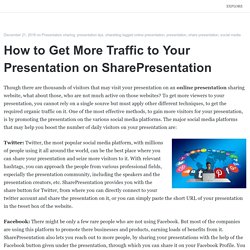 How to Get More Traffic to Your Presentation on SharePresentation