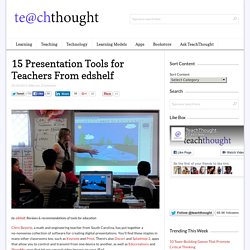 15 Presentation Tools for Teachers From edshelf
