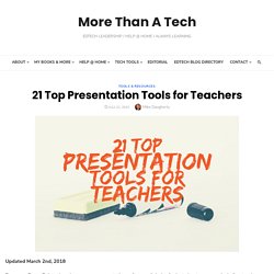 21 Top Presentation Tools for Teachers - More Than A Tech