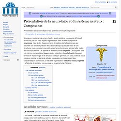 Présentation de la neurologie et du système nerveux/Composants