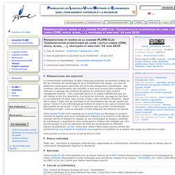 Présentations et vidéos de la journée PLUME-Cléo 'Communication scientifique en ligne : outils libres (CMS, wikis, blogs, ...), pratiques et analyses' 16 juin 2010