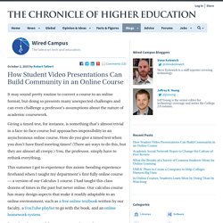 How Student Video Presentations Can Build Community in an Online Course