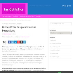 Glisser. Créer des présentations interactives