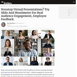 Nonstop Virtual Presentations? Try Slido And Mentimeter For Real Audience Engagement, Employee Feedback