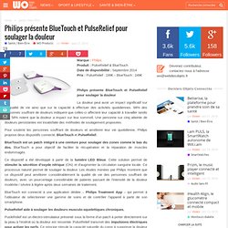 Philips présente BlueTouch et PulseRelief pour soulager la douleur