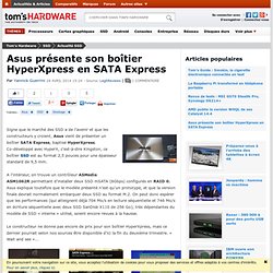 Asus présente son boîtier HyperXpress en SATA Express