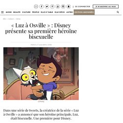 « Luz à Osville » : Disney présente sa première héroïne bisexuelle