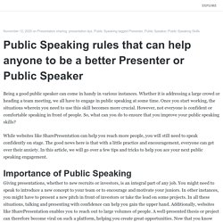 Public Speaking rules that can help anyone to be a better Presenter or Public Speaker