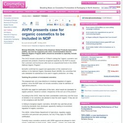 AHPA presents case for organic cosmetics to be included in NOP