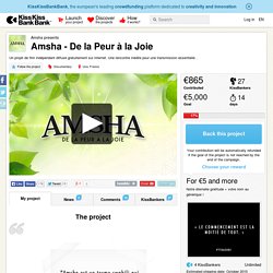 Amsha - De la Peur à la Joie présenté par Amsha