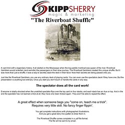 Kipp Sherry Magic presents - The Riverboat Shuffle