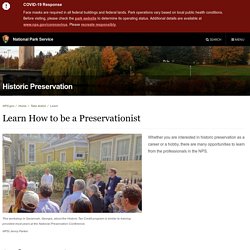 Learn How to be a Preservationist - Historic Preservation