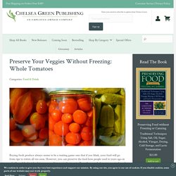 Preserve Your Veggies Without Freezing: Whole Tomatoes