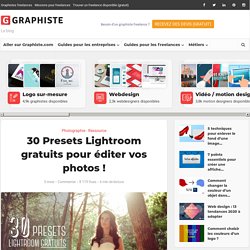 30 Presets Lightroom gratuits pour éditer vos photos !
