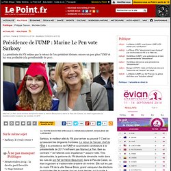 Présidence de l'UMP : Marine Le Pen vote Sarkozy