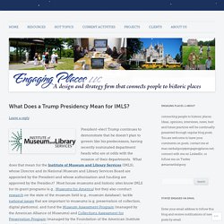 What Does a Trump Presidency Mean for IMLS?