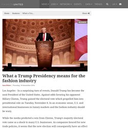 What a Trump Presidency means for the fashion industry