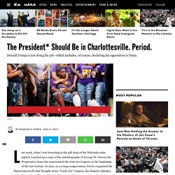 Why Isn't President Trump in Charlottesville?