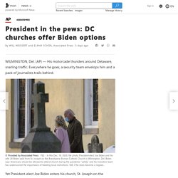 President in the pews: DC churches offer Biden options