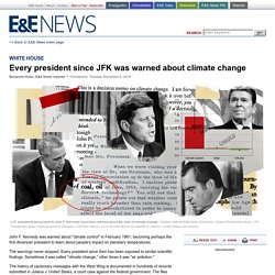 WHITE HOUSE: Every president since JFK was warned about climate change