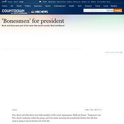 'Bonesmen' for president - msnbc - Countdown with Keith Olbermann