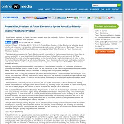 Robert Miller & Future Electronics support Inventory Exchange Program