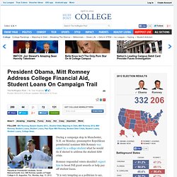 President Obama, Mitt Romney Address College Financial Aid, Student Loans On Campaign Trail