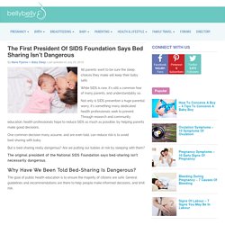 The First President Of SIDS Foundation Says Bed Sharing Isn’t Dangerous