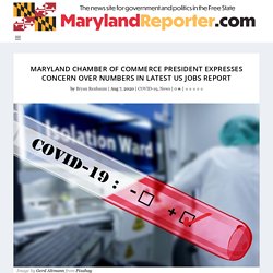 Maryland Chamber of Commerce president expresses concern over numbers in latest US jobs report - MarylandReporter.com