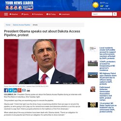 President Obama speaks out about Dakota Access Pipeline, protest