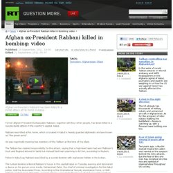 Afghan ex-President Rabbani killed in bombing