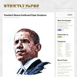 President Obama Cardboard Paper Sculpture